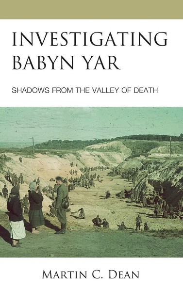 Martin C. Dean | Investigating Babyn Yar | Buch | Englisch (2023)-image