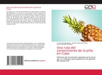 C. Liset Barreda Jorge (U. A.) | Una Ruta Del Conocimiento De La PiñA En Cuba