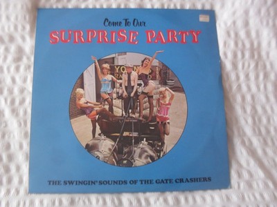 The Gate Crashers - Come To Our Surprise Party - Volume 2 - Used Vinyl - Y5993A