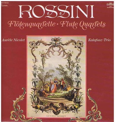 Rossini*, Kalafusz-Trio, Aurèle Nicolet - Flötenquartette - Flute Q Vinyl 216077