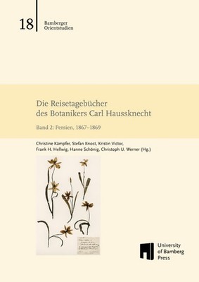 Die Reisetagebücher des Botanikers Carl Haussknecht | Carl Haussknecht | deutsch
