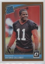 2018 Donruss Optic Rated Rookie Bronze Prizm Antonio Callaway #191 wd9