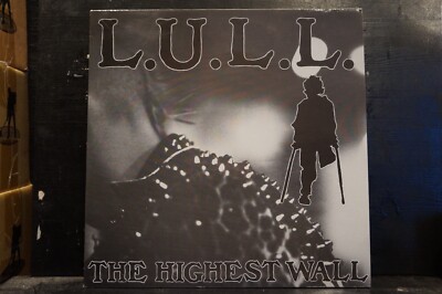 L.U.L.L. - The Highest Wall