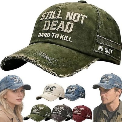 Embroidered ''Still Not Dead Hard To Kill'' Distressed Baseball Cap for Veteran US