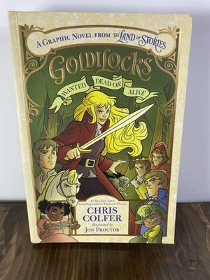 Goldilocks Wanted Dead or Alive Chris Colfer Graphic Novel Land Of 1st  Edition