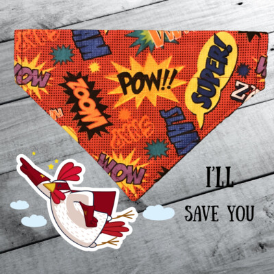 Dog Bandana OVER THE COLLAR,  SUPER HERO WORDS  Three Different Options