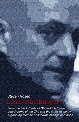 Lost in the Babylon - Rosen, Steven