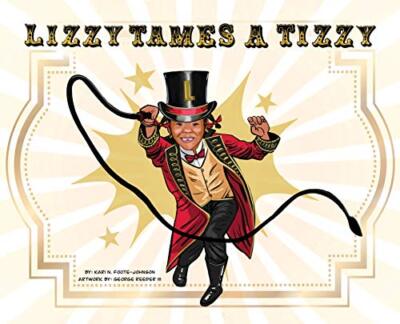 Foote-Johnson - Lizzy Tames A Tizzy - New hardback or cased book - X555z