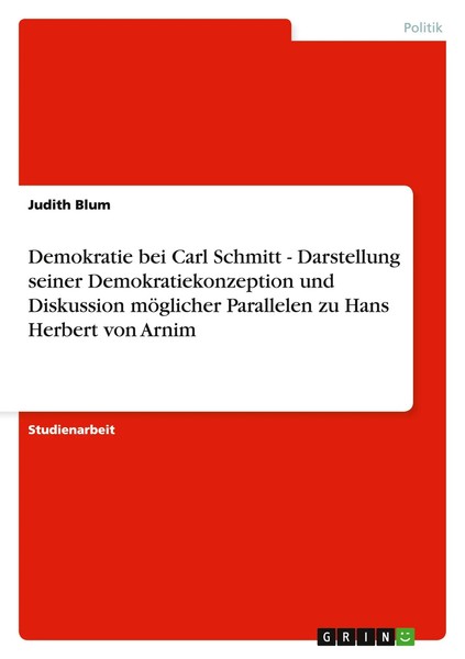 Demokratie Bei Carl Schmitt - Darstellung Seiner Demokratiekonzeption Und...-image
