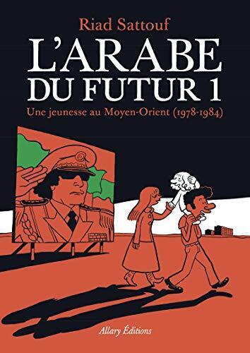 Riad Sattouf L'Arabe du futur 1: Une jeunesse au Moyen-Orient (197 (Tapa blanda) - Imagen 1 de 4