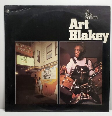 Art Blakey In This Korner Vinyl LP Record 1978 Concord ULTRASONICALLY CLEANED