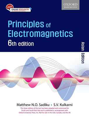 Principles Of Electromagnetics by Sadiku 6th INTL ED-9780199461851