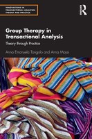 Group Therapy In Transactional Analysis Theory Through Practice Tangolo (U. A.)