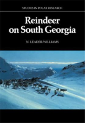 Reindeer on South Georgia: The Ecology of an Introduced Population (Studies...