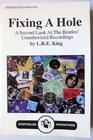 FIXING A HOLE Book Second Look at The Beatles Unauthorized Recordings LRE King