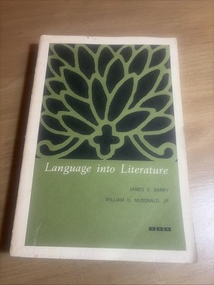 Language Into Literature by James Barry & Will McDonald (SRA, 1965, Paperback)