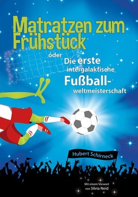 ''Das witzigste Buch des Universums!'' +++ Matratzen zum Frühstück +++ Fußballbuch