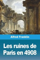 Alfred Franklin | Les Ruines De Paris En 4908 | Taschenbuch | FranzöSisch (2026)