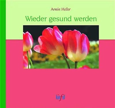 Wieder gesund werden