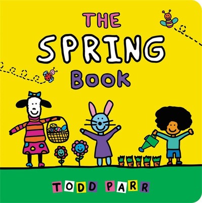 The Spring Book | Todd Parr | Englisch | Buch | Papp-Bilderbuch | 2022