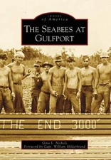 NEW Arcadia Publishing The Seabees at Gulfport, MS 9780738553061 Images of Ameri