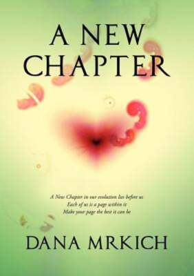 A New Chapter by Dana Mrkich: New