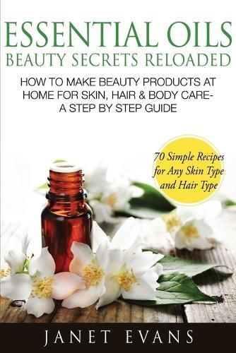 Thumbnail - Janet Evans Essential Oils Beauty Secrets Reloaded (taschenbuch)