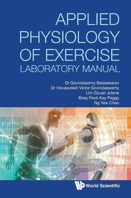 Balasekaran G | APPLIED PHYSIOLOGY OF EXERCISE LABORATORY MANUAL | Taschenbuch