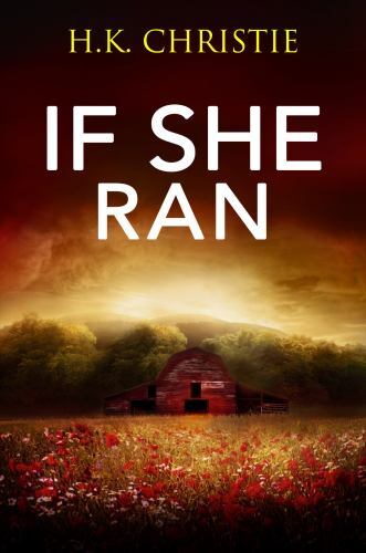 If She Ran: 2; Martina Monroe Crime Thriller- 1953268072, paperback, HK Christie