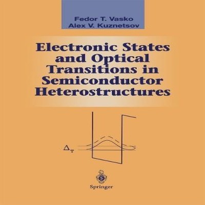 Electronic States and Optical Transitions in Semiconductor Hetero
