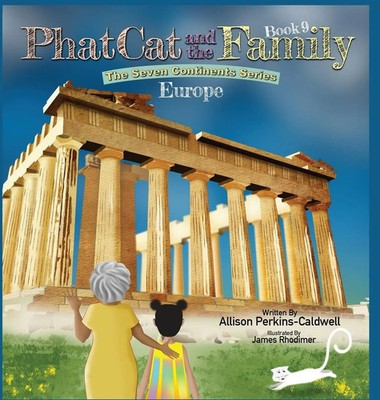 Allison Perkins-Caldwell | Phat Cat and the Family - The Seven Continents...