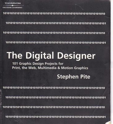 The Digital Designer 101 Graphic Design Projects for Print, the Web,
