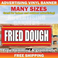 FRIED DOUGH Advertising Banner Vinyl Mesh Sign Food Bar Restaurant Food Truck