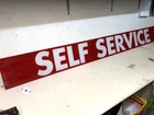 Long Vintage Gas Station Sign Wall Mounted "Self Service" (Could Be Back Lit)-B5