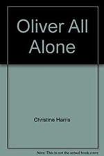 Oliver All Alone Christine Harris