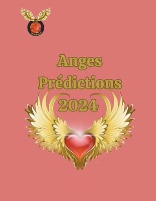 Rubi Astrólogas Anges Prédictions 2024 (Taschenbuch)