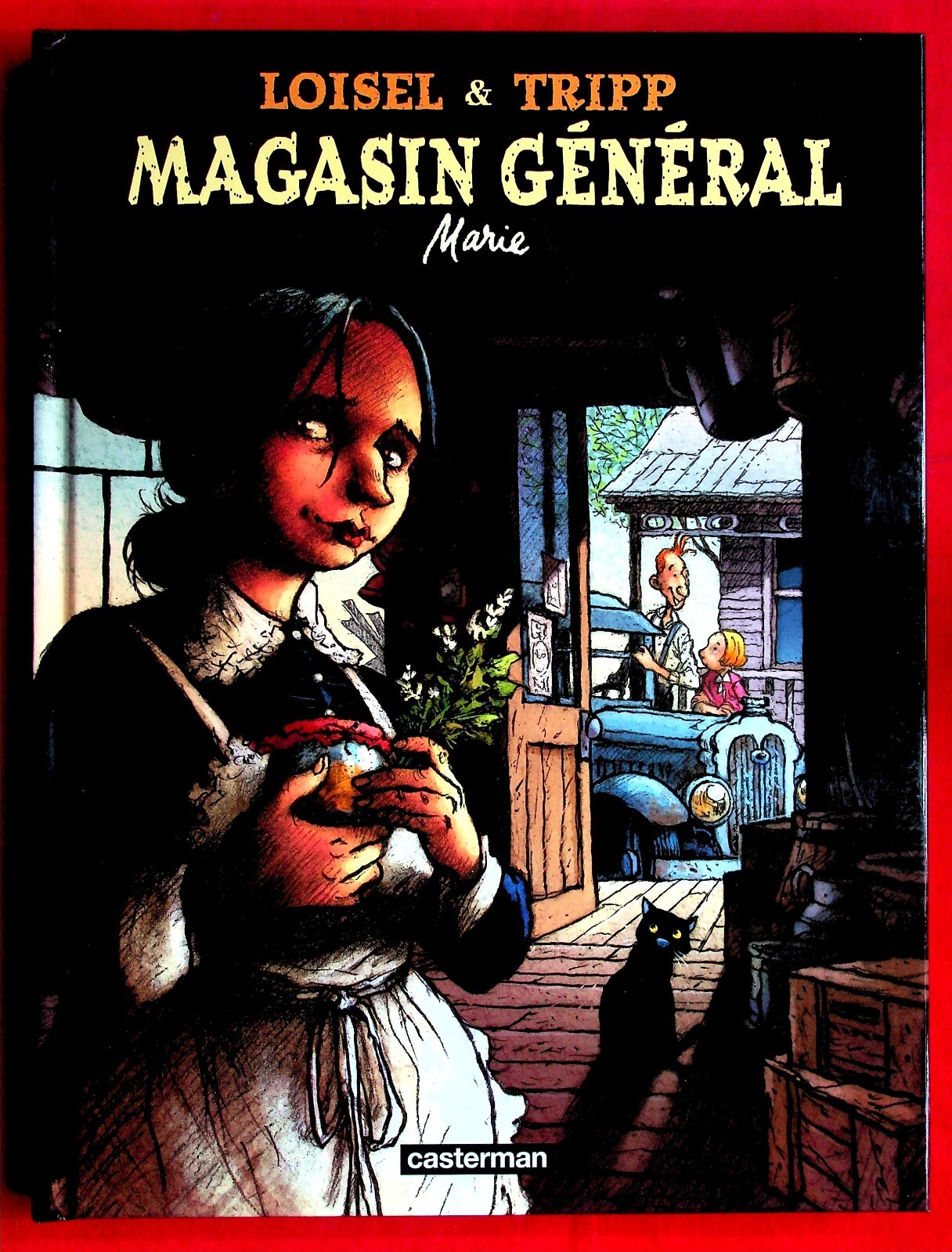 Magasin général T. 1 Marie - Rééd. -2010- Loisel & Tripp - Ed. Casterman