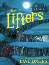 The Lifters - Hardcover By Eggers, Dave - GOOD