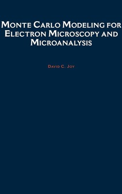 Monte Carlo Modeling for Electron Microscopy and Microanalysis (Oxford Series...