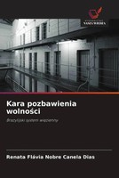 Renata FláVia Nobre Canela Dias | Kara Pozbawienia Wolno¿Ci | Taschenbuch (2025)