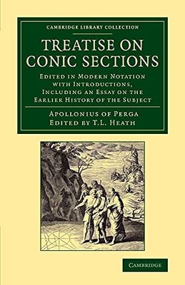 Treatise on Conic Sections: Edited in Modern Notation with Intro