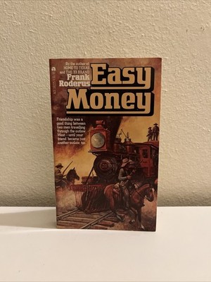 Easy Money By Frank Roderus 1980 - Vintage Ace Western Paperback