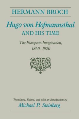 Hugo von Hofmannsthal and His Time: The Europea, Broch Paperback+=