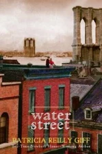 Water Street - Hardcover By Giff, Patricia Reilly - GOOD