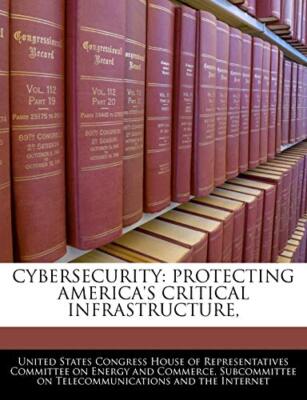 United States Congre - Cybersicherheit zum Schutz kritischer Amerikas - J555z