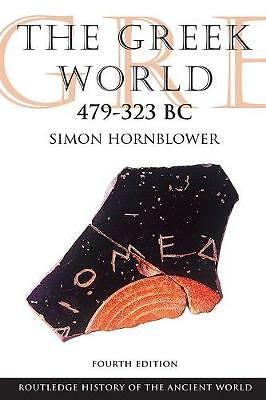 The Greek World 479-323 BC by Simon Hornblower (Paperback, 2011)