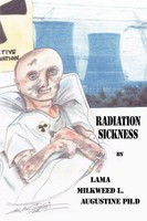 Lama Milkweed L. Augustine Ph. D | Radiation Sickness | Taschenbuch | Englisch