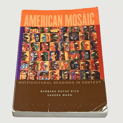 American Mosaic Multicultural Readings in Context 3rd Ed Barbara Roche Rico 2001