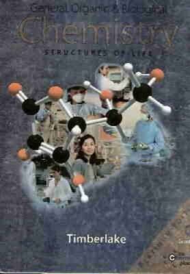 General, Organic, and Biological Chemistry: Structures of Life - ACCEPTABLE