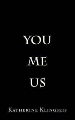 You, Me, Us
